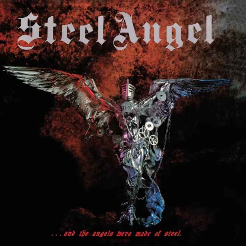 STEEL ANGEL - ...and the Angels Were Made of Steel Re-Release CD